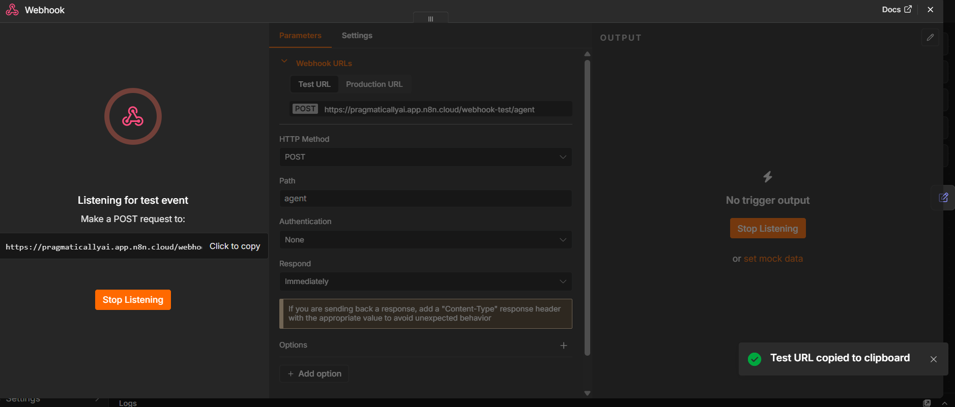 Click Listen for test event: n8n waits and gives you the Test URL to copy.