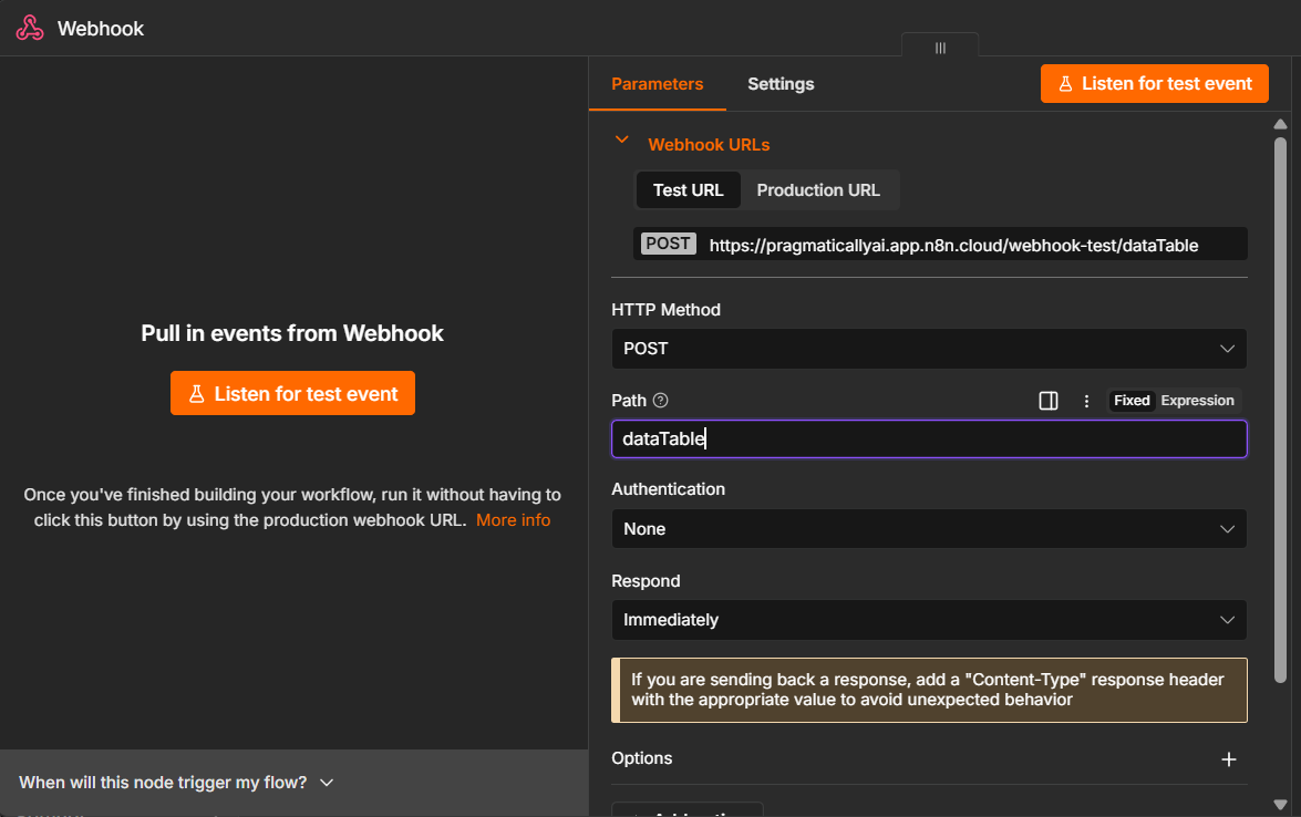 Set the Webhook Path to dataTable, leaving Authentication None and Respond Immediately.