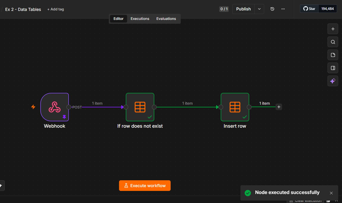 Now Webhook flows into If row does not exist, then Insert row, so duplicates are skipped.