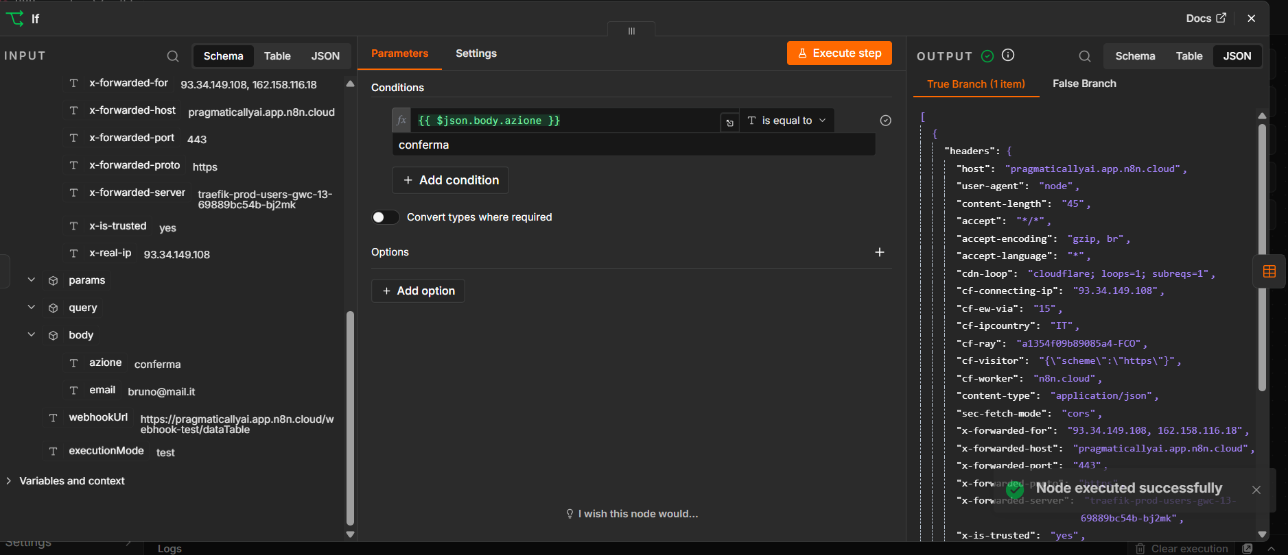 Configure IF: {{ $json.body.azione }} is equal to conferma; the True branch holds 1 item.